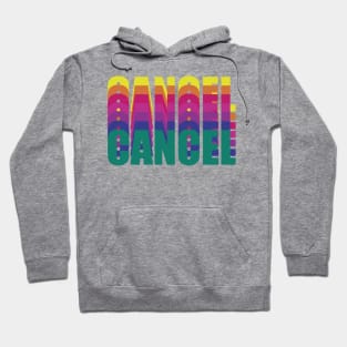 Cancel Hoodie